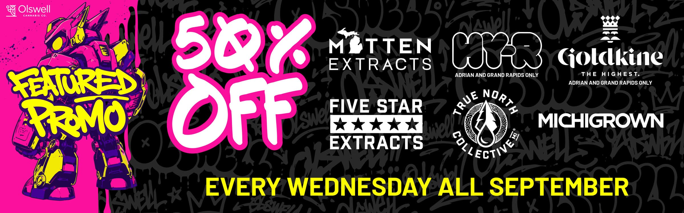 Featured Promo — 50% off Mitten Extracts, HY-R, Goldkine, Five Star Extracts, True North Collective and MichiGrown, every Wednesday in September 2026, all day, at all four Olswell Michigan stores