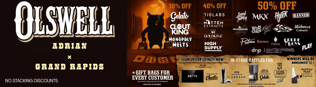 Grand Rapids olswell weed black friday deals, Adrian olswell black friday weed deals.