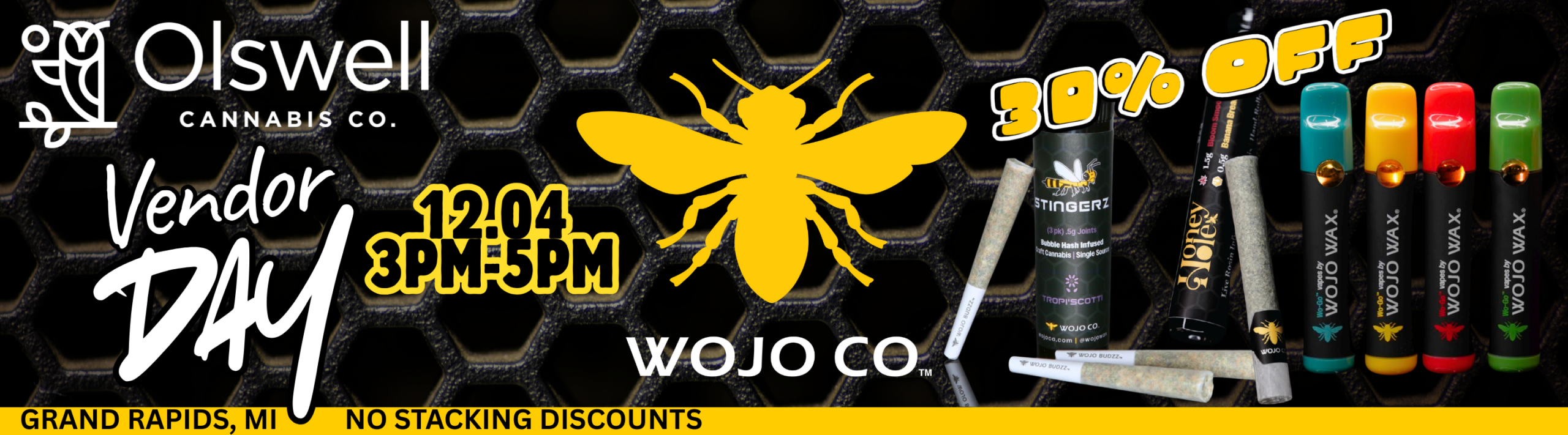 Wojo honey holes, Wojo disposables.